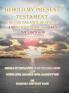 Behold My Present Testament: Behold My Present Testament the Continuance of My Old and New Testament Says the Lord God