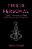 This Is Personal: Prayers Devotions and Rants of the Christian Girl Next Door