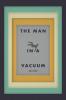 The Man in a Vacuum