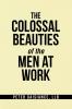 The Colossal Beauties of the Men at Work