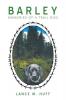 Barley: Memories of a Trail Dog