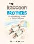 The Raccoon Brothers