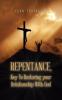 Repentance Key to Restoring Your Relationship with God