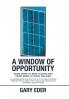 A Window of Opportunity
