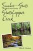 Snakes in the Grass and Other Short Stories Including Grasshopper Creek