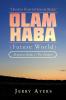 Olam Haba (Future World) Mysteries Book 1-Pre-Dawn