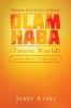 Olam Haba (Future World) Mysteries Book 4-The Rising Sun