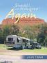 Should I Go Walkabout Again (A Motorhome Adventure)