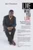 Live What You Love: The 20 Golden Secrets of Business Attitudes to Succeed