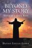 Beyond My Story