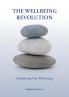 The Wellbeing Revolution: reclaiming our wellbeing