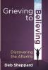 Grieving to Believing: Discovering the Afterlife