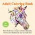 Adult Coloring Book: Stress Relieving Designs Animals Mandalas Flowers Paisley Patterns And So Much More