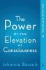 The Power of the Elevation of Consciousness