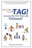 Don't Nag...TAG!: Success the First Time with TAGteach