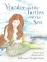 Maralee and the Turtles of the Sea