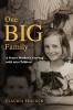 One BIG Family: A Foster Mother's Journey with 200 Children