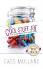 The Cool Stuff Jar: Three Simple Ways to Live a Happier Life