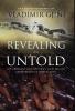 Revealing the Untold: My Courageous Journey And Escape From Extreme Oppression
