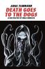 DEATH GOES TO THE DOGS