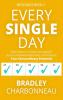 Every Single Day: Daily Habits to Create Unstoppable Success Achieve Goals Faster and Unleash Your Extraordinary Potential: 2 (Repossible)