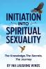Initiation Into Spiritual Sexuality