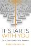 It Starts With You: Turn Your Goals Into Success