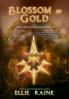 Blossom of Gold: YA Dark Fantasy Adventure: 5 (Necroseam Chronicles)