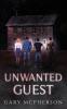 Unwanted Guest