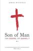 Son of Man: The Gospel of Daniel 7: 1