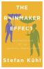 The Rainmaker Effect: Contradictions of the Learning Organization: 02 (Challenges of New Organizational Forms)