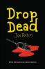 Drop Dead: A Nick Sterling & Zoey Lassiter Mystery: 1 (A Sterling & Lassiter Mystery)