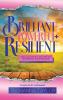 Brilliant Powerful & Resilient