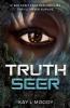 Truth Seer: 1 (Truth Seer Trilogy)