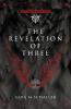 The Revelation of Three: 2 (The Empyrean Trilogy)