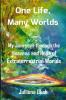 One Life Many Worlds