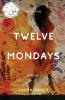 Twelve Mondays: ONE