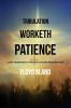 Tribulation Worketh Patience