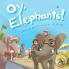 Oy Elephants!