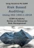 Risk Based Auditing: Using ISO 19011:2018 (Cerm Academy Enterprise Risk Management)