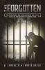 The Forgotten: The Punishment and Retribution in the South Carolina Department of Corrections