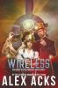 Wireless and More Steam-Powered Adventures: 2 (Adventures of the Valiant Captain Ramos)