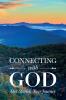 Connecting with God; Our Stories Your Journey