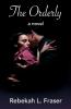 The Orderly: a dark love story