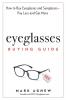 Eyeglasses Buying Guide: How to Buy Eyeglasses and Sunglasses -- Pay Less and Get More