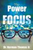 THE POWER OF FOCUS