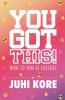 You Got This!: How to Win at College