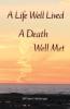 A Life Well Lived A Death Well Met