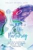 The Art of Self-Nurturing: A Field Guide to Living With More Peace Joy & Meaning