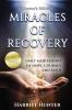 MIRACLES OF RECOVERY COLLECTOR'S EDITION